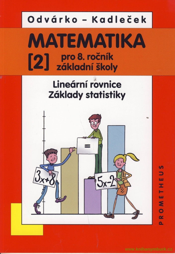 MATEMATIKA 2 pro 8.ročníkzákladní školy – Kadleček-Odvárko