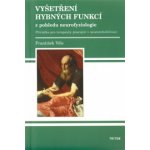 Vyšetření hybných funkcí z pohledu neurofyziologie – Hledejceny.cz