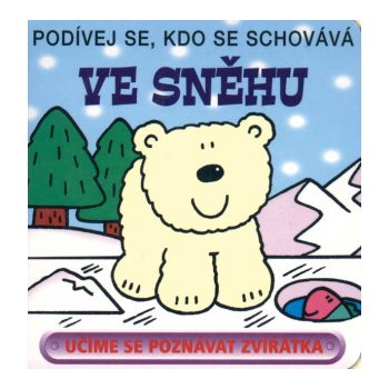 Ve sněhu - Podívej se, kdo se schovává - kolektiv