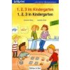 Kniha 1, 2, 3 im Kindergarten, Deutsch-Englisch. 1, 2, 3 in Kindergarten