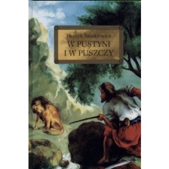 W pustyni i w puszczy - Henryk Sienkiewicz