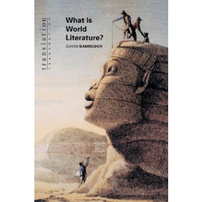 What is World Literature? - D. Damrosch