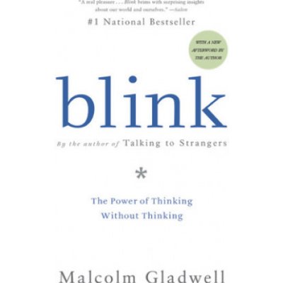 Blink: The Power of Thinking Without Thinking Gladwell MalcolmPaperback