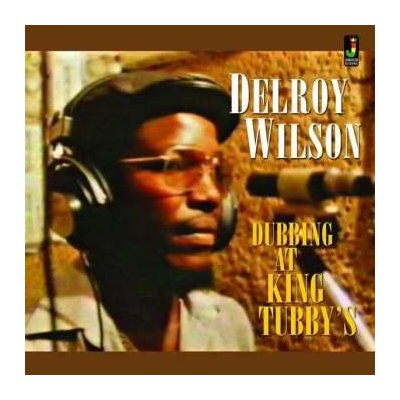 Delroy Wilson - Dubbing At King Tubby's LP – Zboží Mobilmania