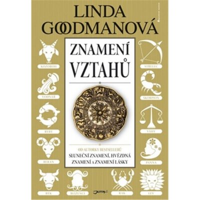 Znamení vztahů - Goodmanová Linda – Hledejceny.cz