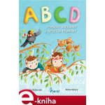 Rožnovská Lenka - ABCD -- Hrajeme si s písmenky a s veselými říkankami – Hledejceny.cz