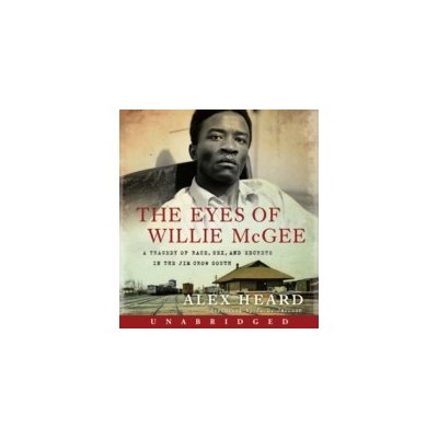 Eyes of Willie McGee - Heard Alex, Jackson J.D. – Hledejceny.cz