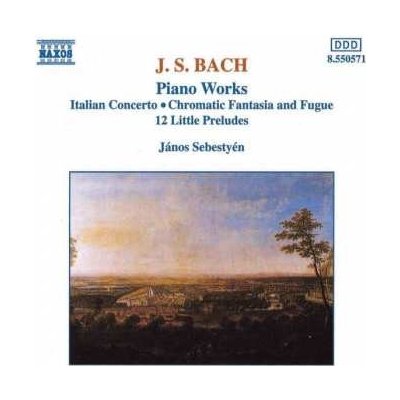 Johann Sebastian Bach - Piano Works - Italian Concerto, Chromatic Fantasia And Fugue, 12 Little Preludes CD – Hledejceny.cz