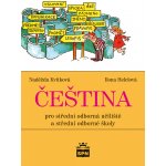 Čeština pro učební obory středních odborných učilišť - Naděžda Kvítková – Zboží Mobilmania