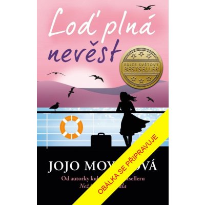 Loď plná nevěst, 2. vydání - Jojo Moyes