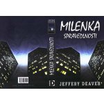 Milenka spravedlnosti - Jeffery Deaver – Hledejceny.cz