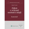 Elektronická kniha Zákon o ochraně osobních údajů a předpisy související - č. 101/2000 Sb. - Komentář - Daniel Novák