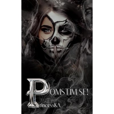 Pomstím se! - PrincessKA – Sleviste.cz