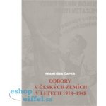 Odbory v českých zemích v letech 1918-1948 František Čapka – Hledejceny.cz