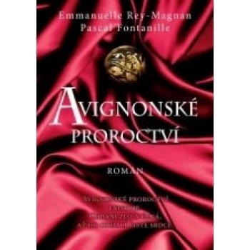 Avignonské proroctví Emmanuelle Rey-Magnan, Fontanille Pascal