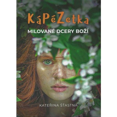 Kápézetka milované dcery Boží - Kateřina Šťastná – Zboží Mobilmania