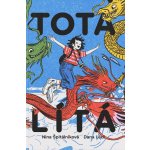 Tota lítá - Výprava do TOTALITY, země krále TOTÁČE – Zboží Dáma