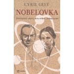 Nobelovka - Převratný objev, dva vědci, jedna cena – Sleviste.cz