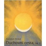 Duchovní cesta 2 - Drtikol, František,Doležal, Stanislav, paperback – Hledejceny.cz