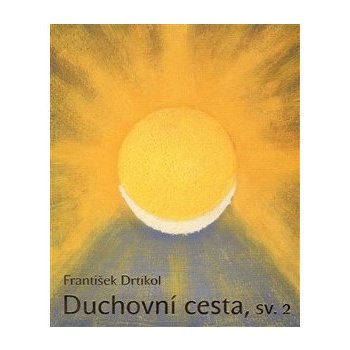 Duchovní cesta 2 - Drtikol, František,Doležal, Stanislav, paperback