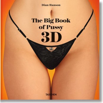 The Big Book of Pussy 3D - Dian Hanson - Editor - Hardcover