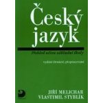 Český jazyk - Přehled učiva základní školy - Jiří Melichar, Vlastimil Styblík – Hledejceny.cz