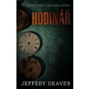 Hodinář - Sedmý případ Lincolna Rhyma - Jeffery Deaver