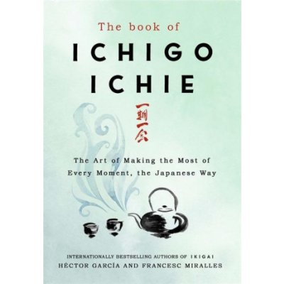 The Book of Ichigo Ichie - Francesc Miralles – Zboží Dáma