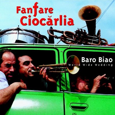 Fanfare Ciocarlia - Baro Biao CD – Zbozi.Blesk.cz