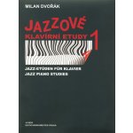 Jazzové klavírní etudy 1 Milan Dvořák – Sleviste.cz