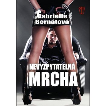 Nevyzpytatelná mrcha - Bernátová Gabrielle