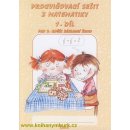 Procvičovací sešit z matematiky pro 2. třídu 1. díl - Procvičovací sešit ZŠ - Jana Potůčková, Vladimír Potůček