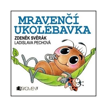 Zdeněk Svěrák - Mravenčí ukolébavka - Svěrák Zdeněk