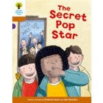Oxford Reading Tree Biff, Chip and Kipper Stories Decode and Develop: Level 8: The Secret Pop Star – Hledejceny.cz