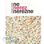 Ne nerez nerezne - Vřešťál Zdeněk – Hledejceny.cz