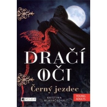 DRAČÍ OČI ČERNÝ JEZDEC Kristina Hlaváčková