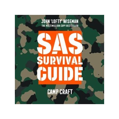 SAS Survival Guide - Camp Craft: The Ultimate Guide to Surviving Anywhere – Zboží Mobilmania