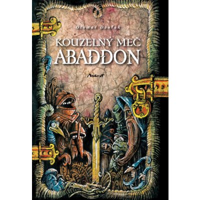Kouzelný meč Abaddon - Otomar Dvořák – Hledejceny.cz