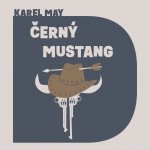 Černý mustang - Karel May – Zboží Dáma