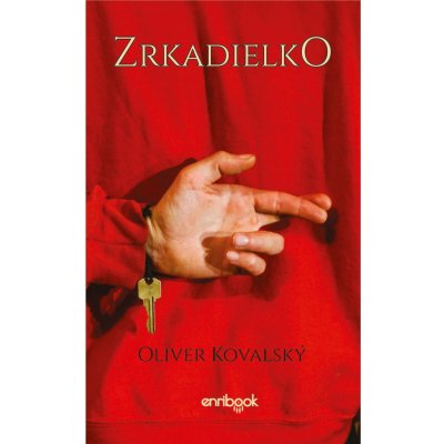 Zrkadielko - Oliver Kovalský