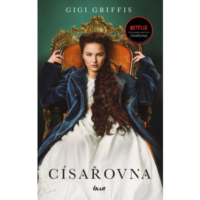 Císařovna - román o Sisi - Griffis Gigi