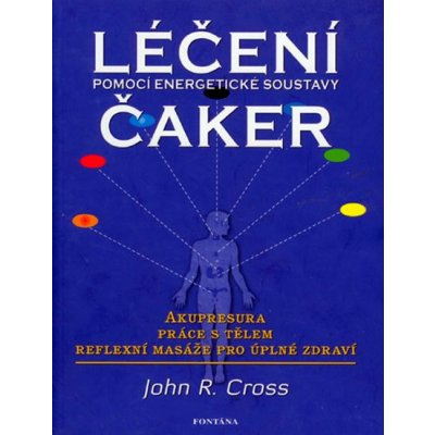 Léčení čaker - John R. Cross