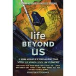 Life Beyond Us: An Original Anthology of SF Stories and Science Essays Baxter StephenPaperback – Hledejceny.cz