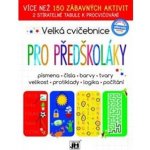 Pro předškoláky - Velká cvičebnice – Hledejceny.cz