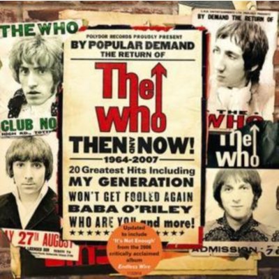 Then and Now! 1964 - 2007 - The Who CD – Zboží Mobilmania