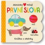 Miminka milují - První slova - Svojtka&Co. – Hledejceny.cz