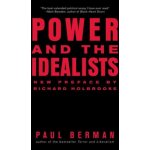 Power and the Idealists: Or, the Passion of Joschka Fischer, and Its Aftermath Berman PaulPaperback – Hledejceny.cz