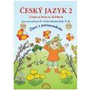 Český jazyk 2 – pracovní sešit 2. díl, Čtení s porozuměním - Thea Vieweghová, Lenka Andrýsková