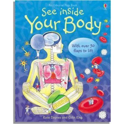 See Inside Your Body HB - DAYNES, K.;KING, K. – Hledejceny.cz