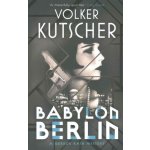 Babylon Berlin (Volker Kutscher) (EN) (9781910124970) – Zboží Dáma